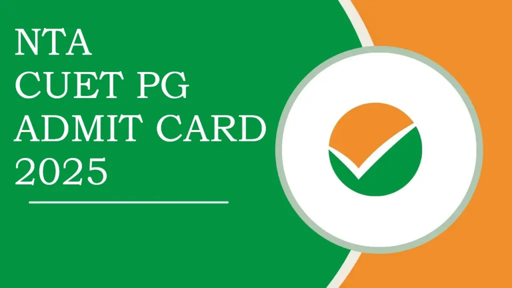 CUET PG Admit Card 2025